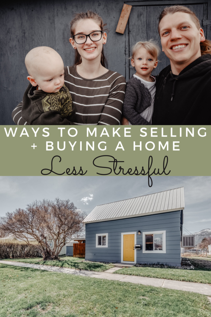 Ways To Make Selling + Buying A Home Less Stressful